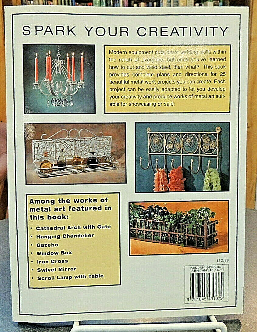 Practical Welding Projects 25 Innovative Metal-Work Projects Hobby Welders Ruth