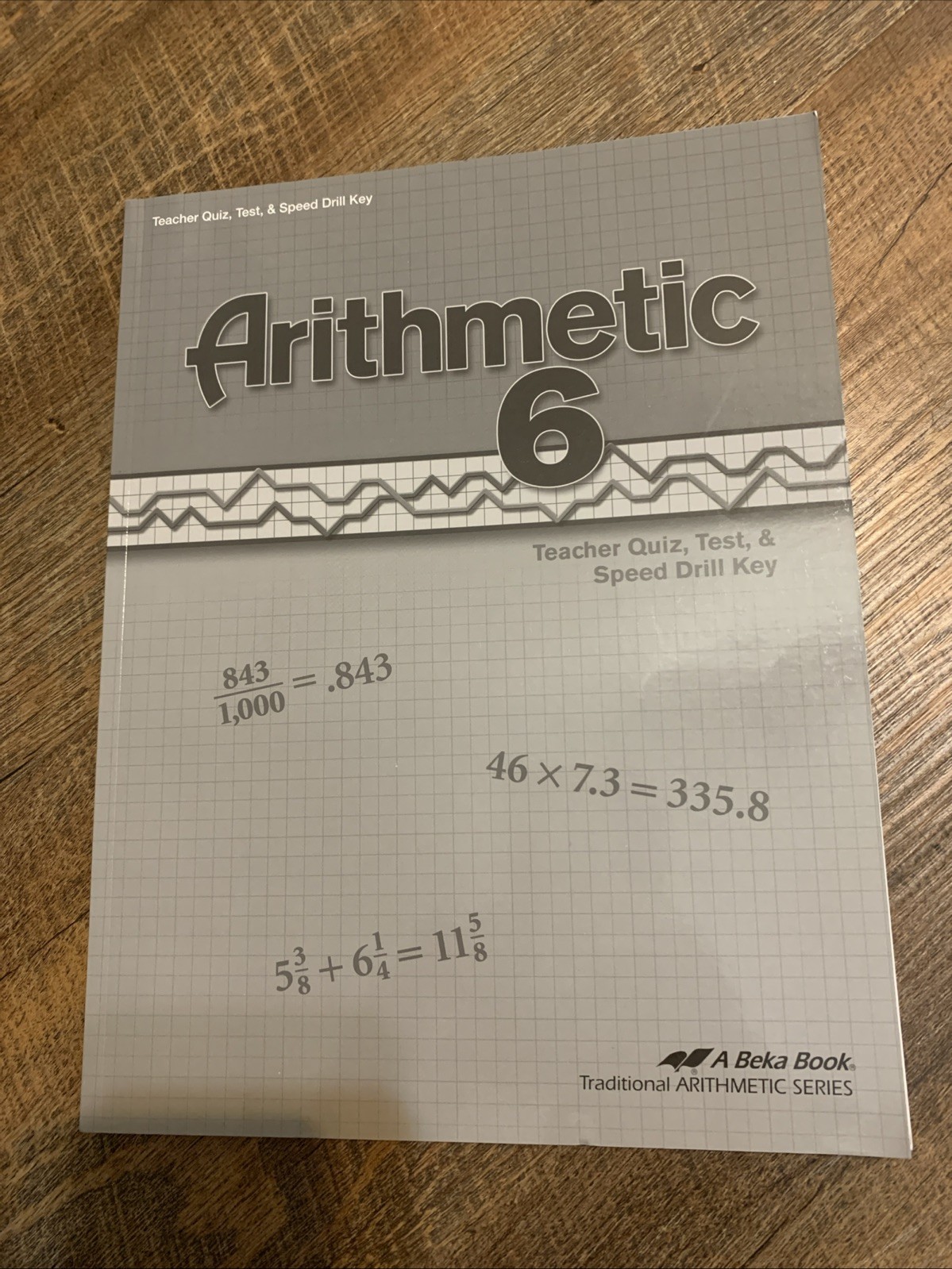 A Beka Abeka 6th Grade Arithmetic 6 Quiz Test and Speed Drill Teacher Key