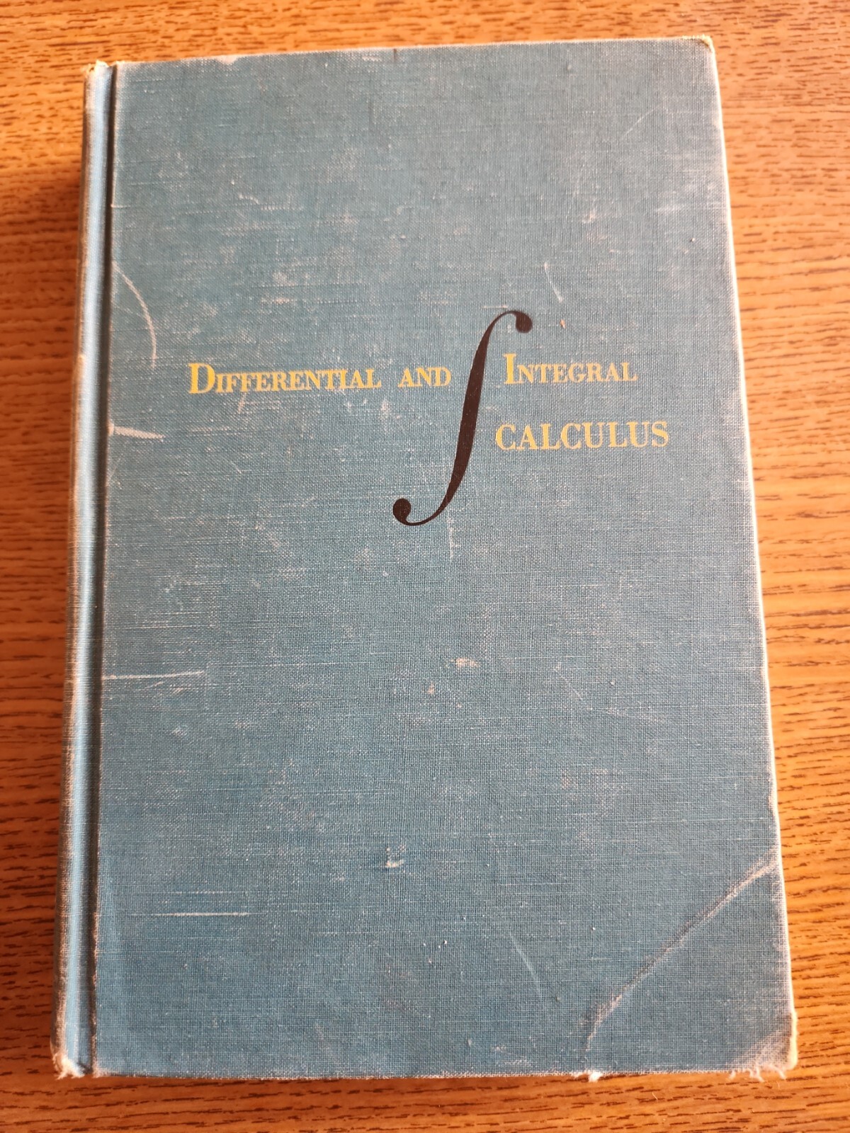 DIFFERENTIAL AND INTEGRAL CALCULUS-5TH EDITION By Clyde E. Love & Earl Rainville
