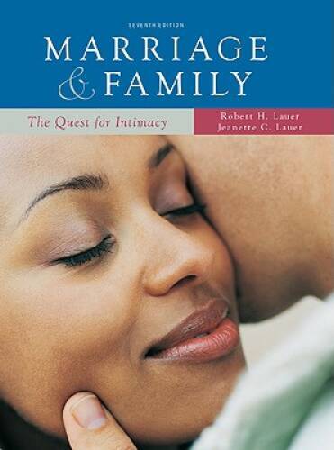 Marriage and Family: The Quest for Intimacy (7th Edition) – Paperback – GOOD