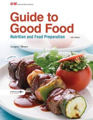 Guide to Good Food: Nutrition and Food Preparation – Hardcover – GOOD