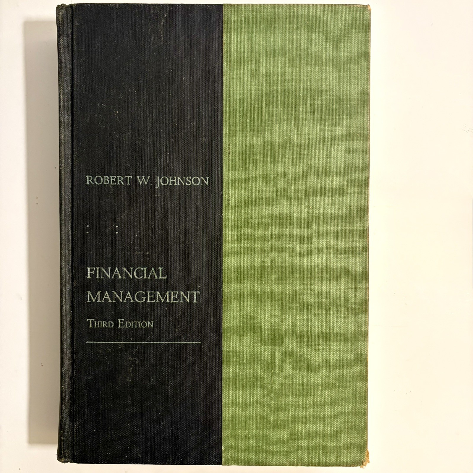 Financial Management Third Edition Textbook Robert W. Johnson 1969 Allyn & Bacon