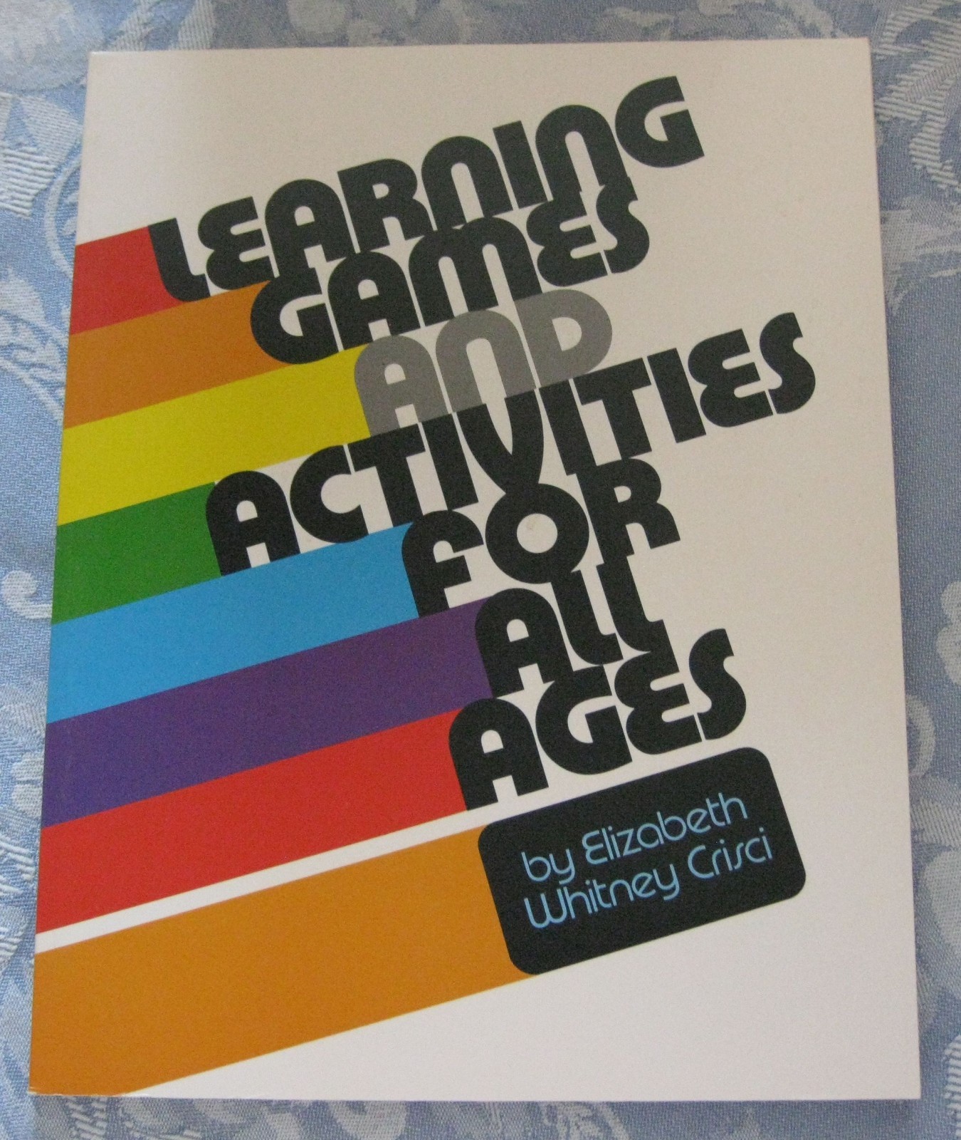 LEARNING GAMES & ACTIVITIES FOR ALL AGES ~