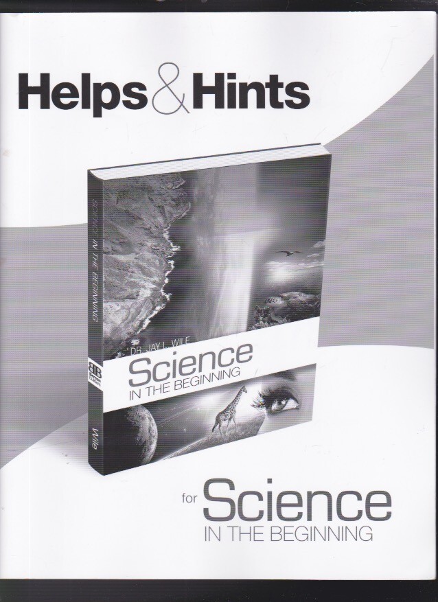 Helps & Hints for Science in the Beginning Paperback by Jay L. Wile 2021 LN