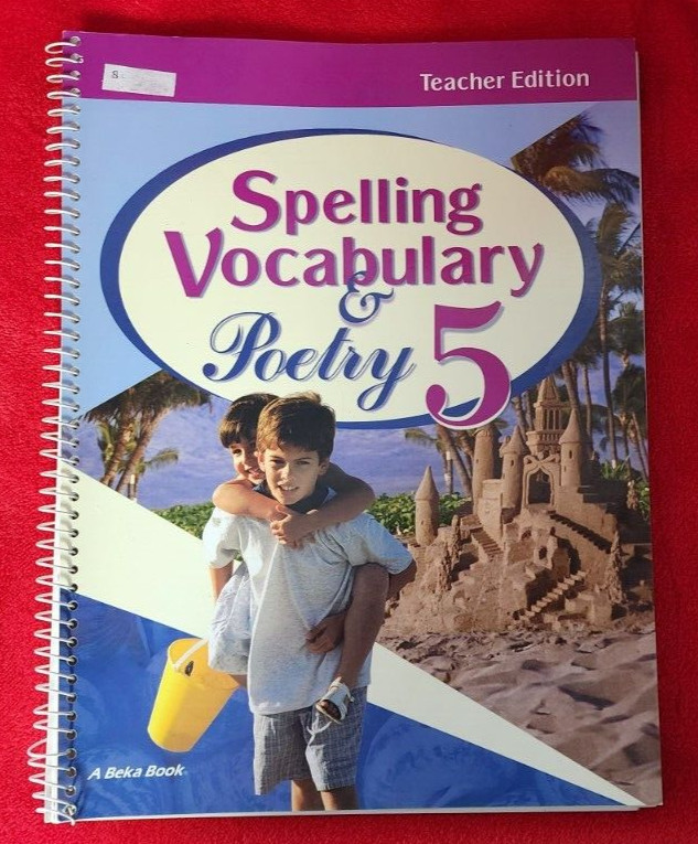 Abeka A Beka Book SPELLING VOCABULARY Poetry 5 TEACHER EDITION 60313005 Spiral