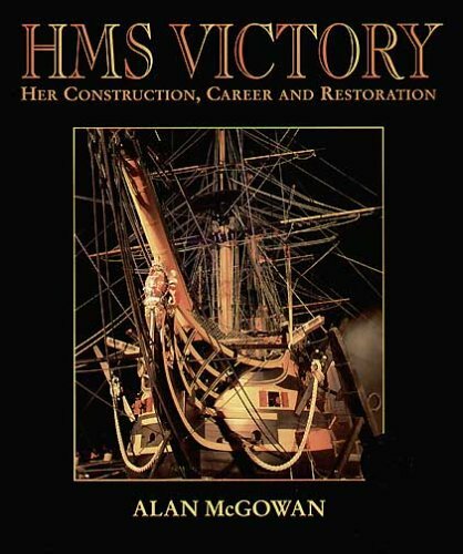 HMS «Victory»: Her Construction, Career and Restora… by McGowan, Alan Hardback