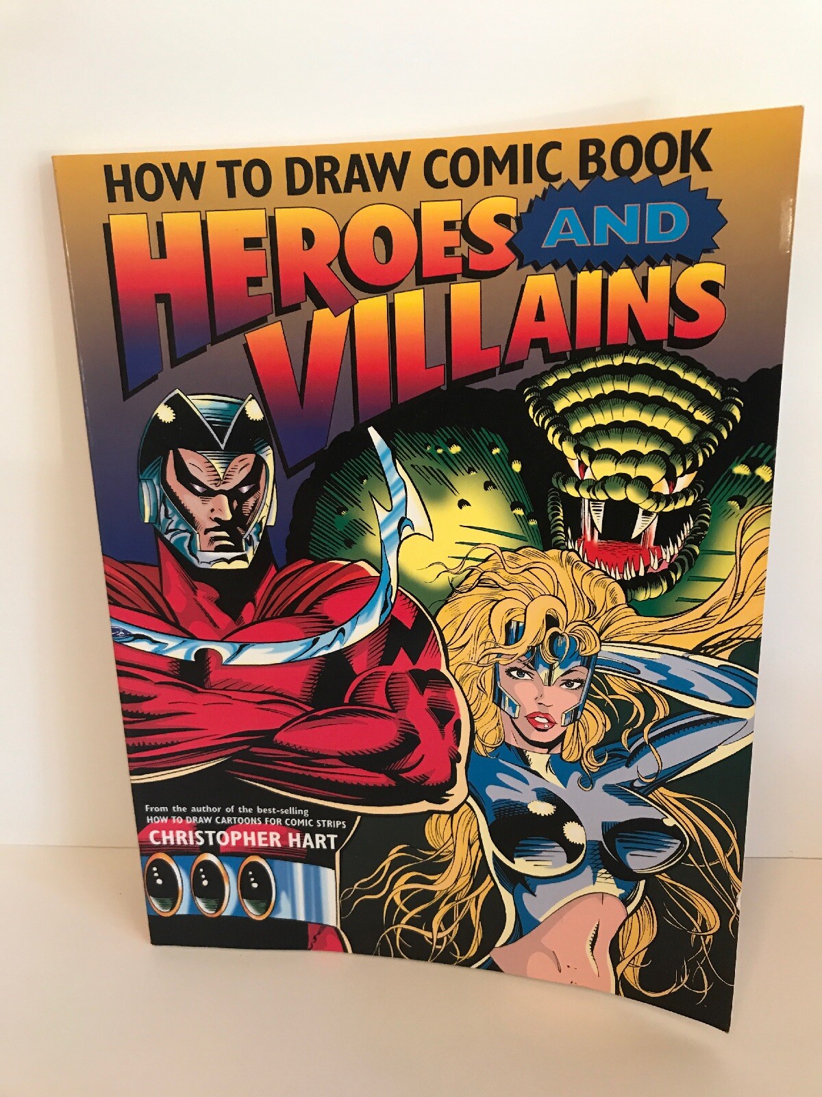 How To Draw Comic Book Heroes And Villains By Christopher Hart