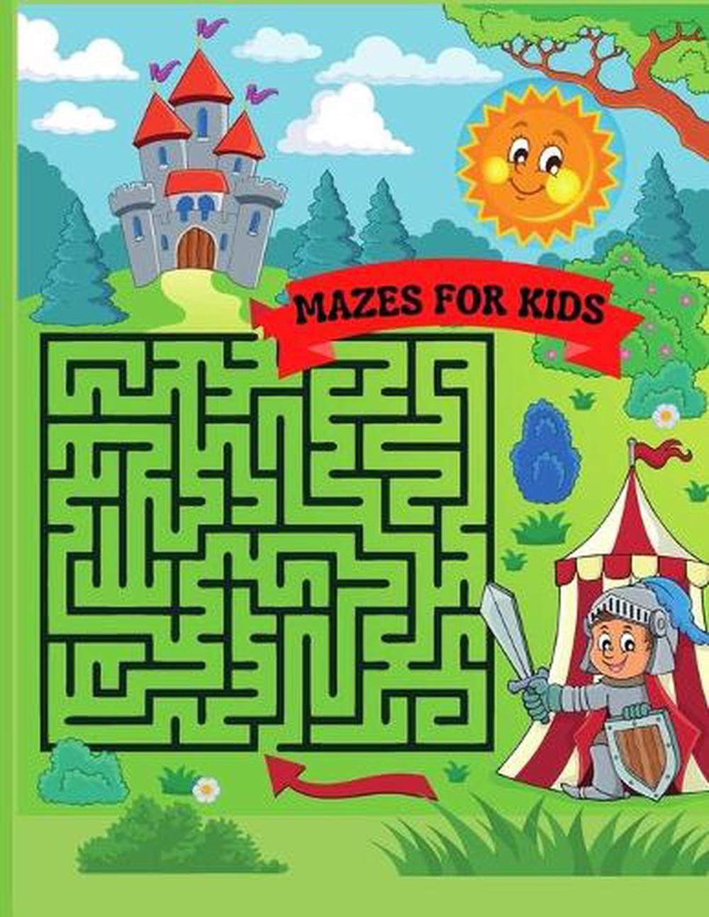 Mazes for Kids: Maze Activity Book 96 Fun First Mazes for Kids 4-6, 6-8 year old