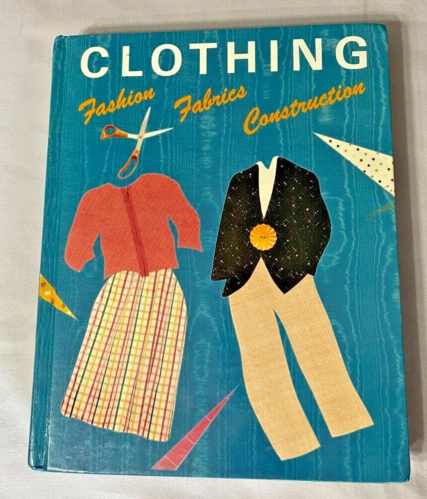 Clothing: Fashion, Fabrics & Construction, Student Edition [CLOTHING: FASHION,FA