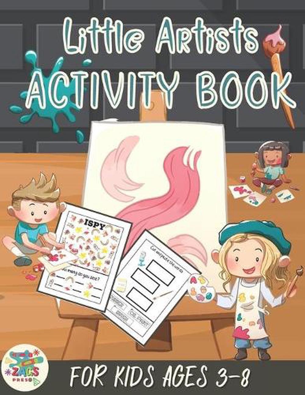 little artists activity book for kids ages 3-8: artist themed gift for kids ages