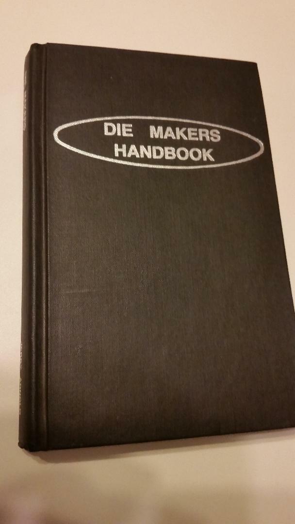 DIE MAKERS HANDBOOK By Jerry Arnold 1980 First Edition – Hard Cover
