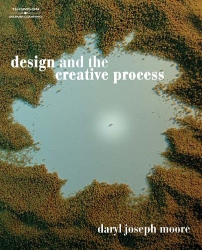 DESIGN AND THE CREATIVE PROCESS (DESIGN CONCEPTS) By Daryl Joseph Moore **Mint**