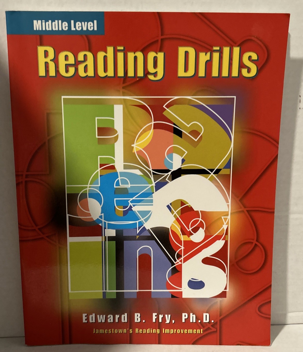 Jamestown’s Reading Improvement Reading Drills- Middle Level-Edward B. Fry, Ph.D
