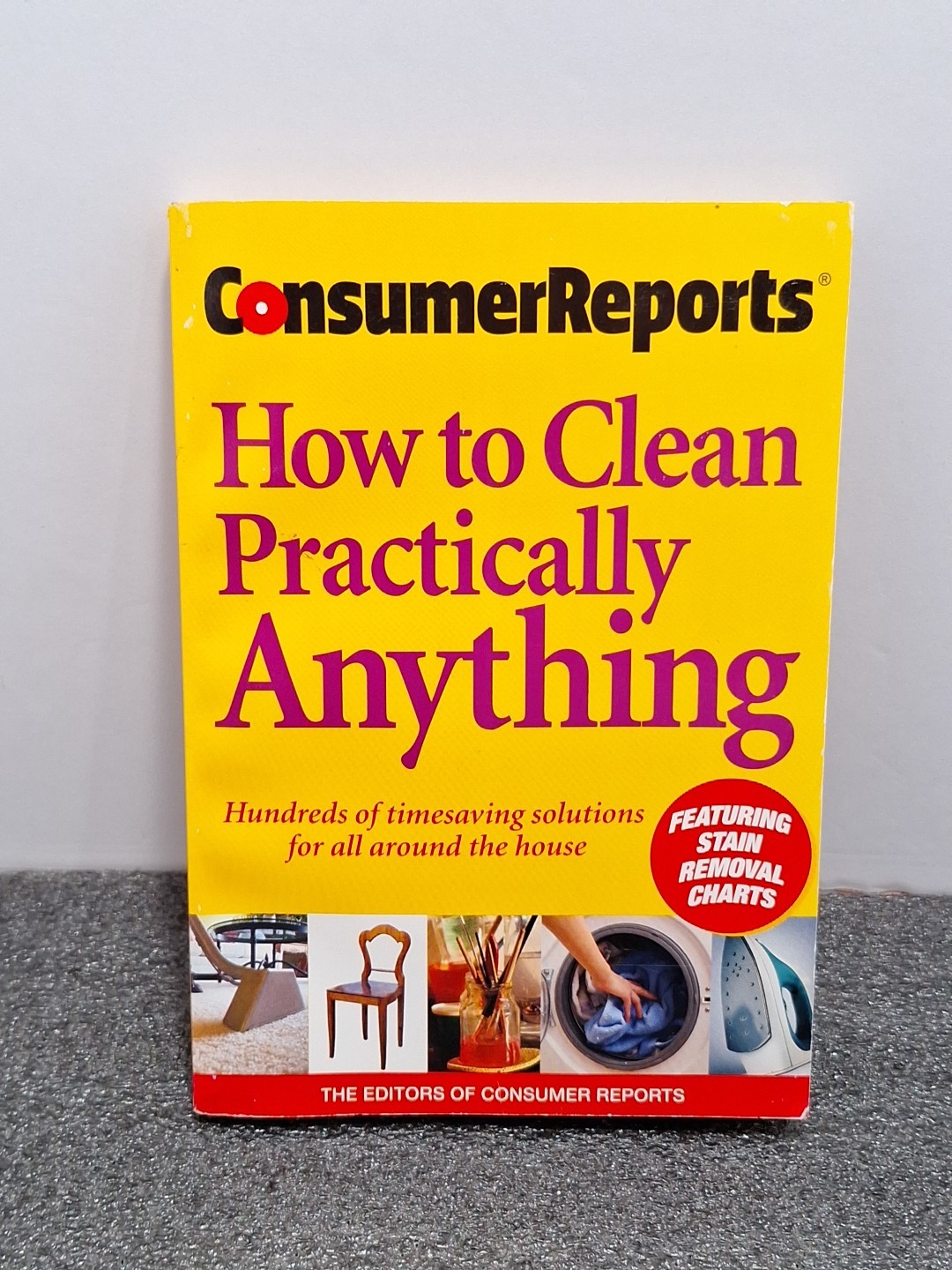 Consumer Reports How to Clean Practically Anything Paperback 6th Edition 2006