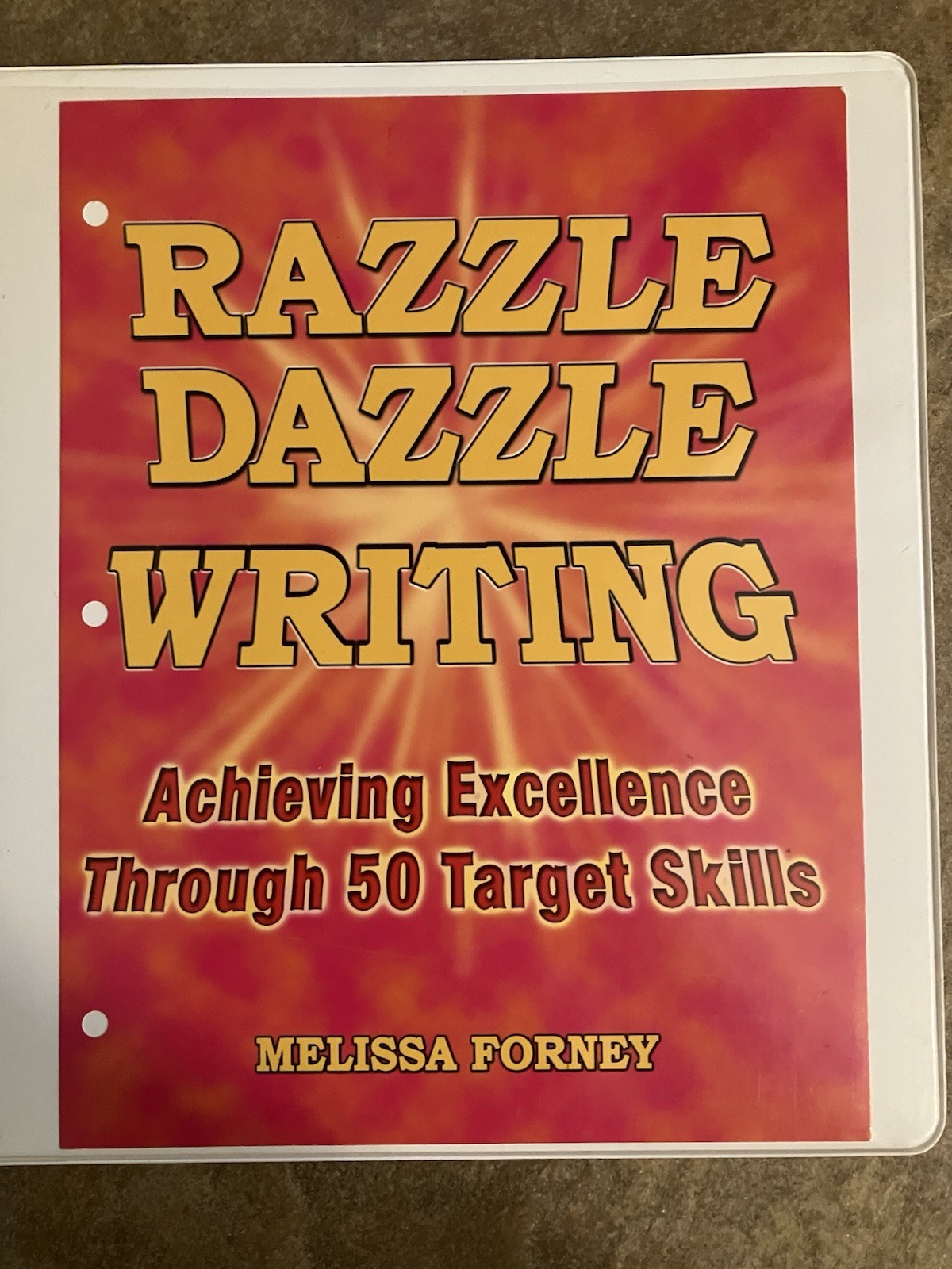 Razzle Dazzle Writing Achieving Excellence Thru 50 Target Skills-Binder-Gr 3-8