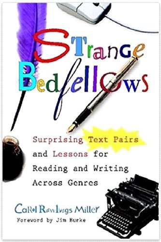 Strange Bedfellows: Surprising Text Pairs and Lessons for Reading and Writin…
