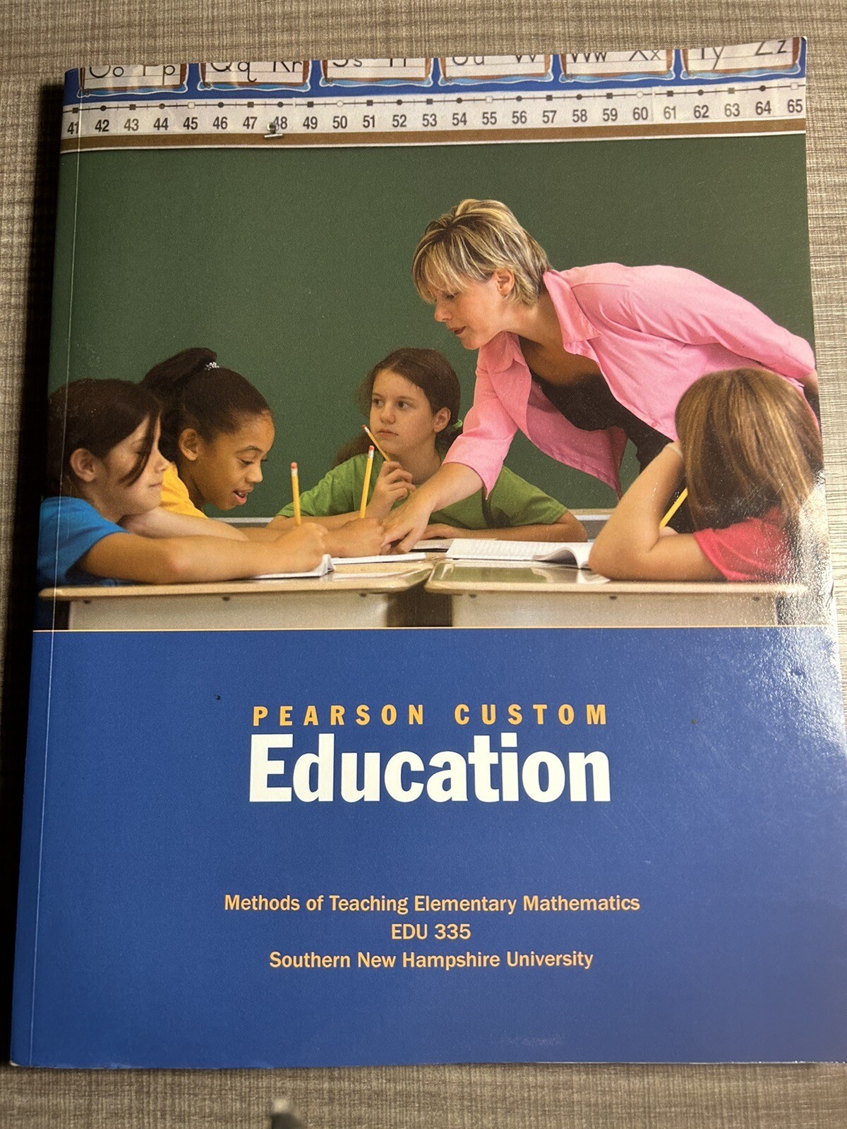 Pearson Custom Education Methods of Teaching Elementary Mathematics EDU 335