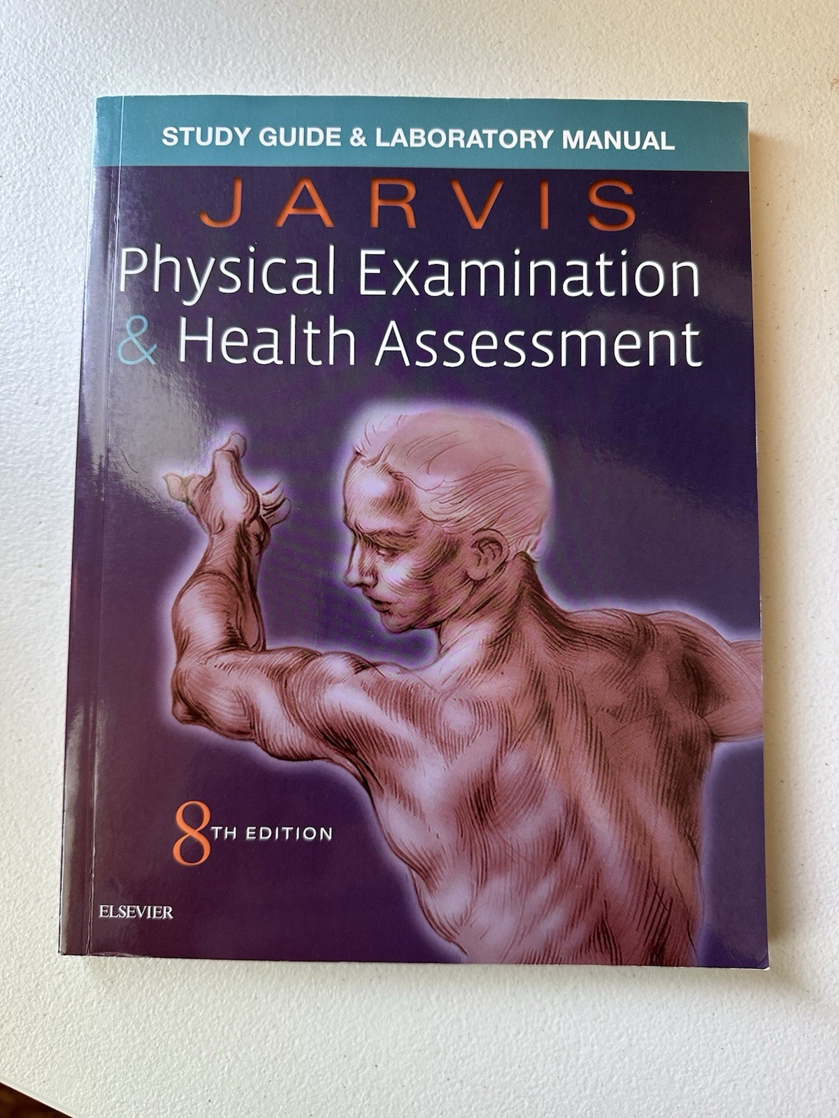 Jarvis Physical Examination & Health Assessment Study Guide Lab Manual 8th Ed