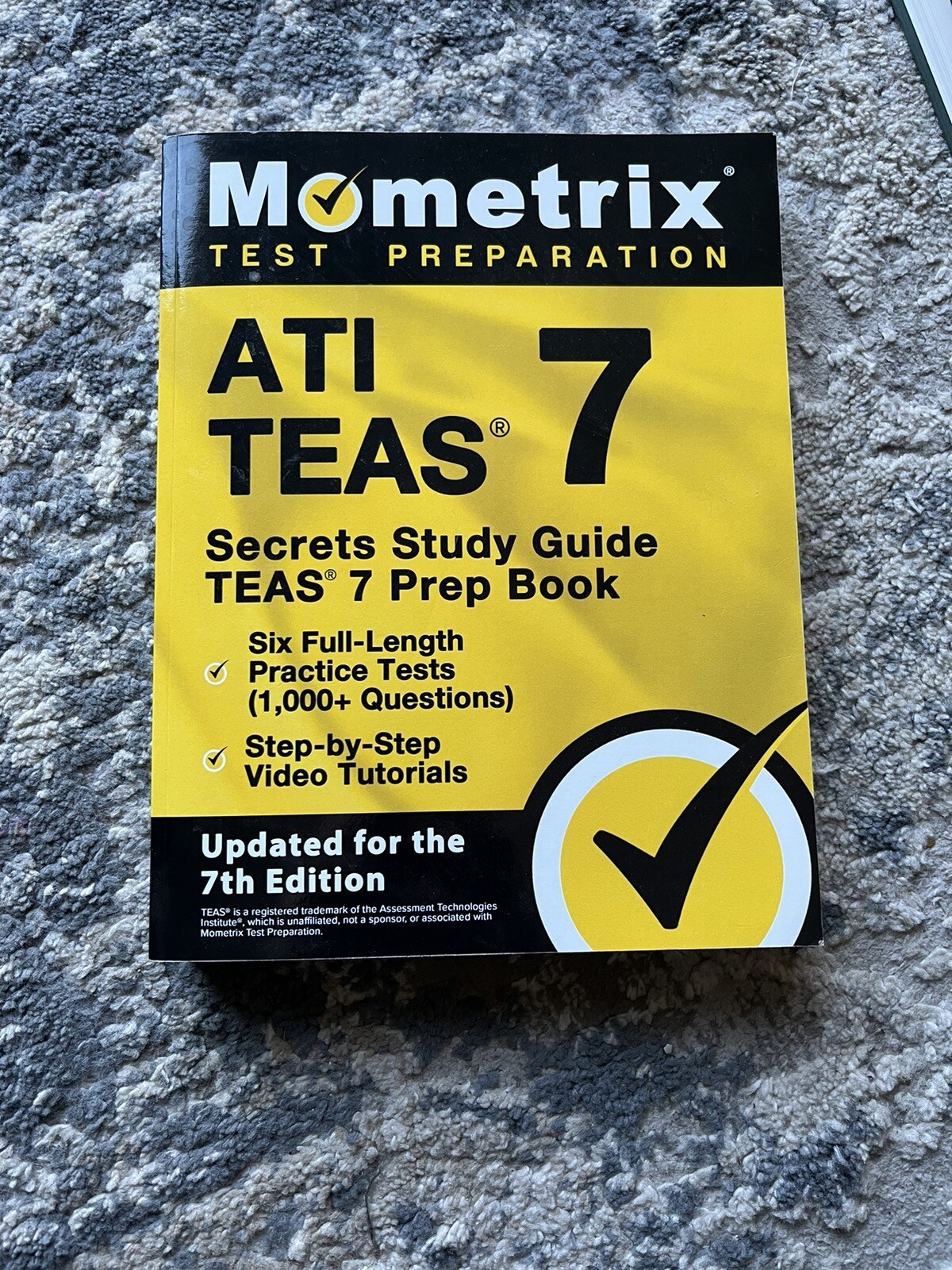 ATI TEAS Secrets Study Guide TEAS 7 Prep Book Six Full Length Practice Tests
