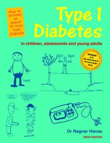 Type 1 Diabetes in Children and Young Adults 6th Edition by Ragnar Hanas Book