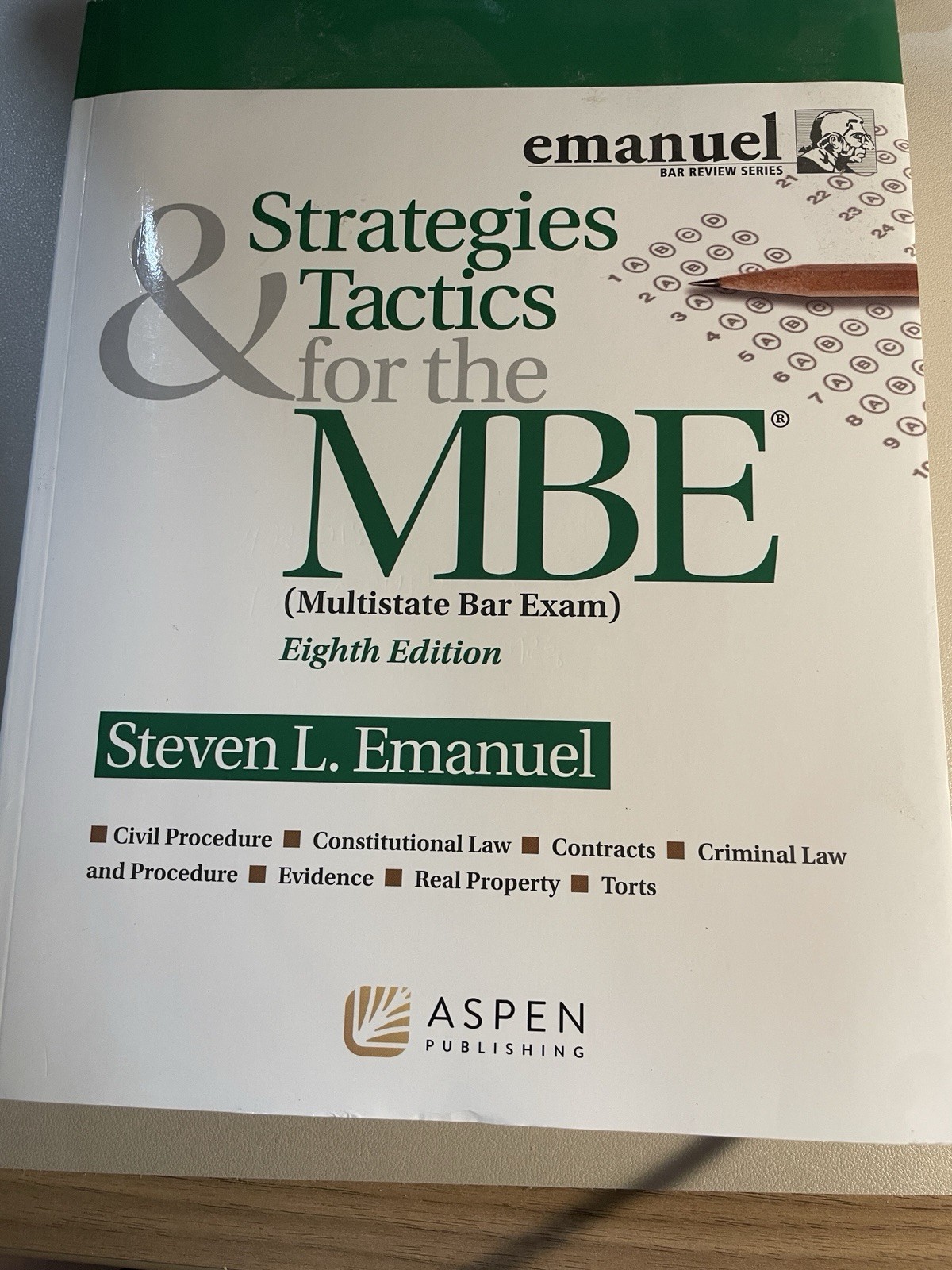 New Strategies & Tactics For The MBE, Eighth Edition, Steven L. Emanuel