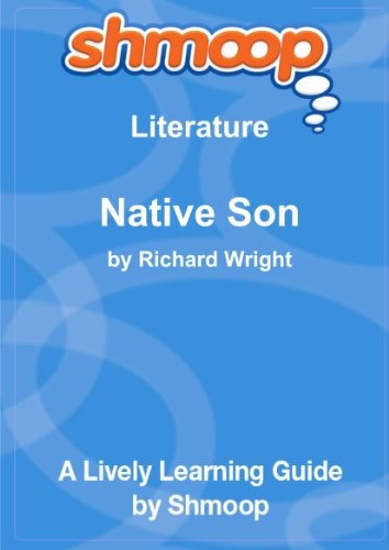 NATIVE SON: SHMOOP LITERATURE GUIDE **BRAND NEW**