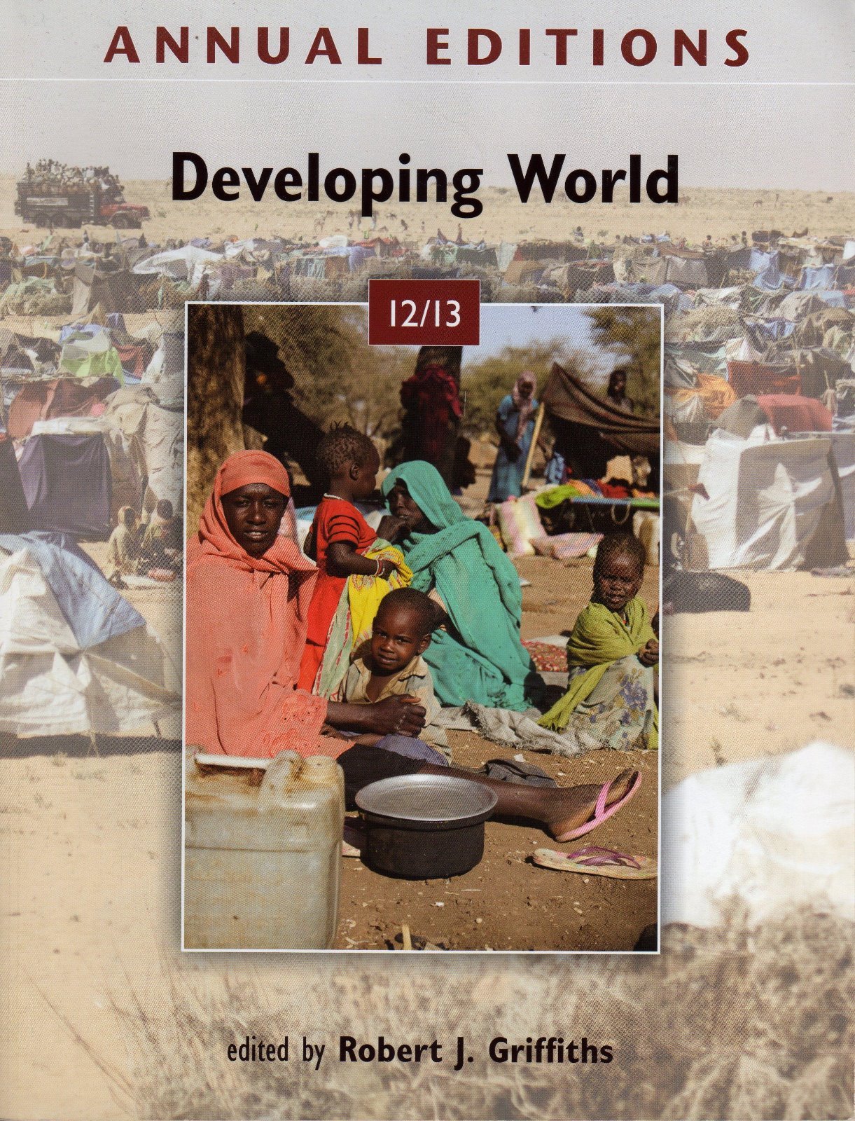 Annual Editions: Developing World 12/13 by Robert Griffiths (2011, Paperback)