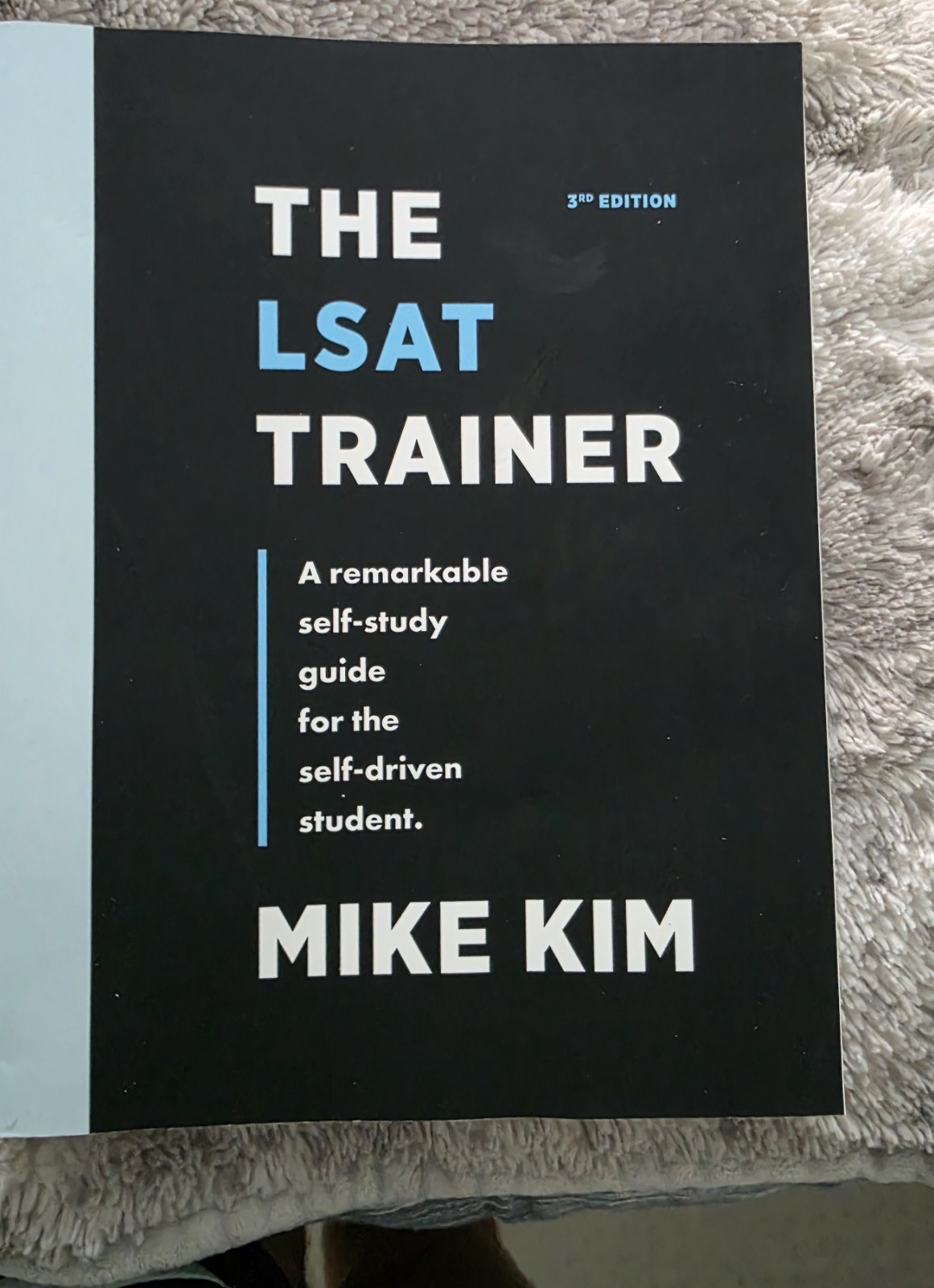 The LSAT Trainer 3rd Edition Study Guide by Mike Kim Paperback 2017 560p