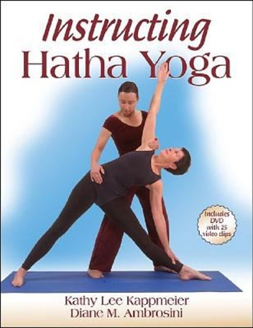Instructing Hatha Yoga Hybrid Diane M., Kappmeier, Kathy Lee Ambr