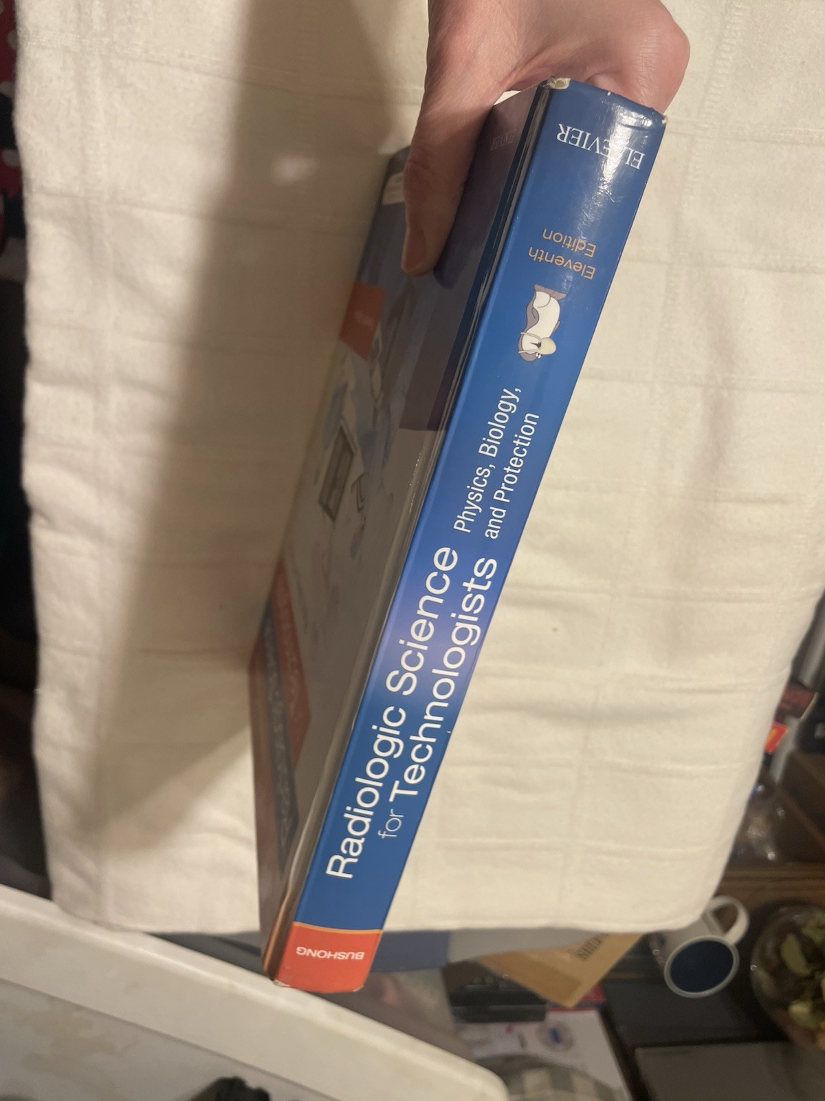 Radiologic Science for Technologists  Hard Back