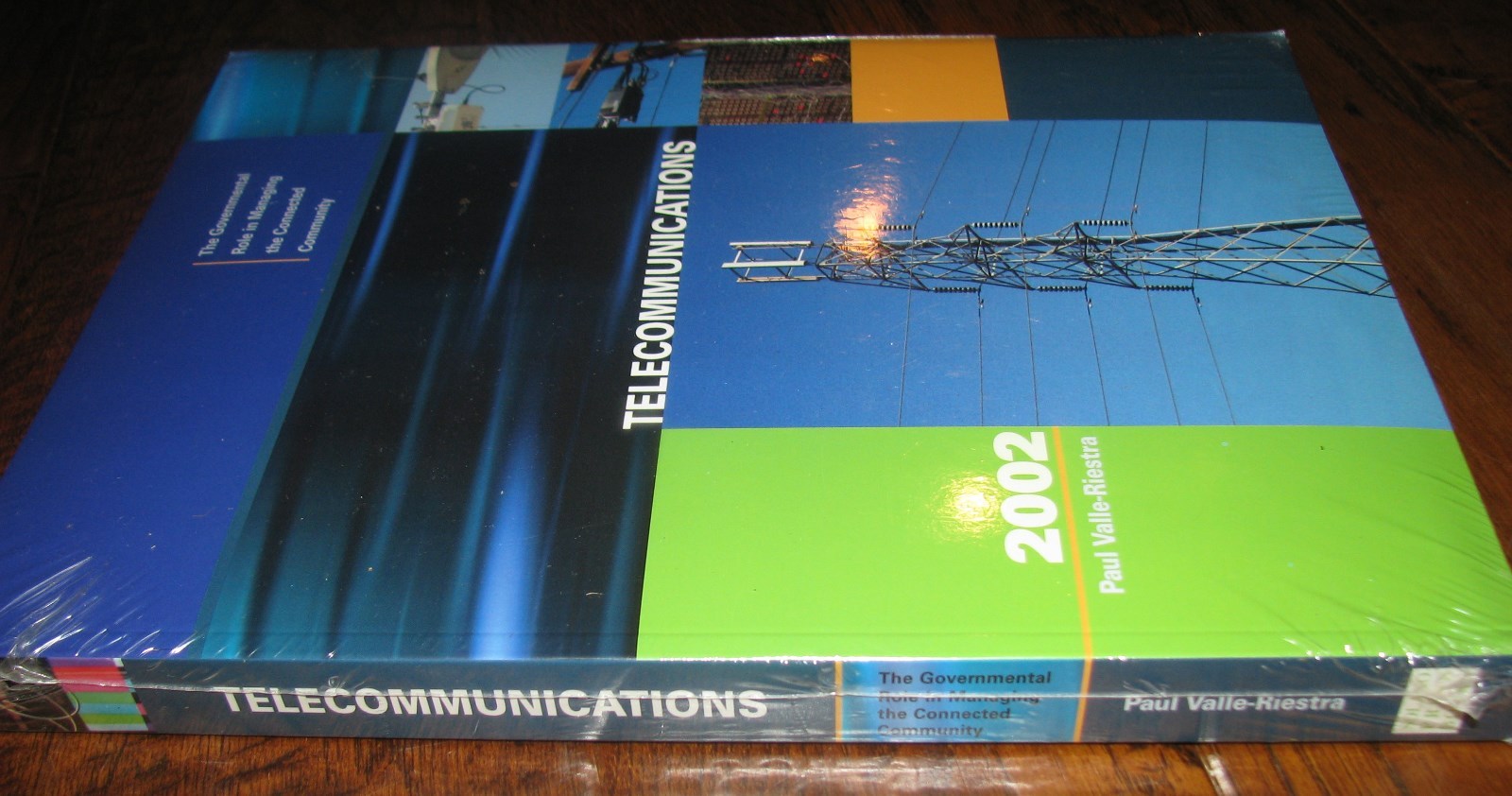 Telecommunications 2002 The Governmental Role Managing the Connected Community