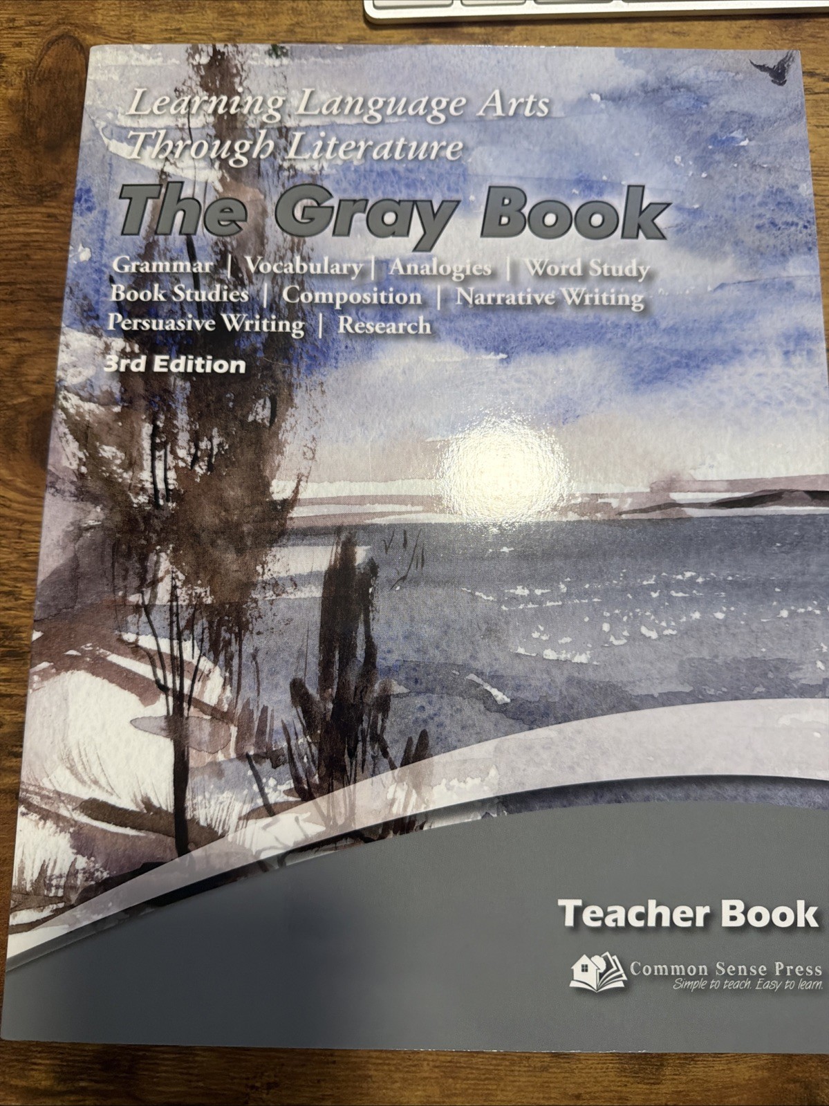 Learning Language Arts Through Literature The Gray Book 3rd Teacher Edition 2014