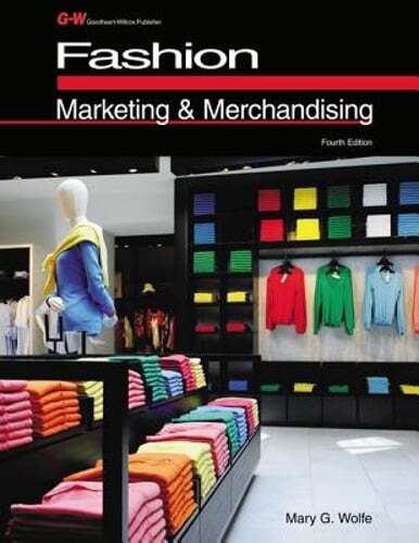 Fashion Marketing & Merchandising by Mary G Wolfe: Used