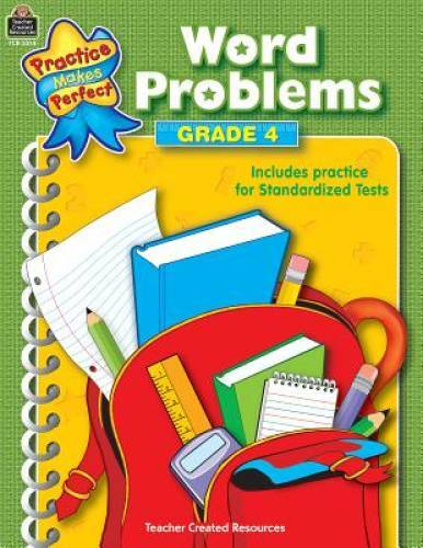 Word Problems Grade 4 (Practice Makes Perfect (Teacher Created Mate – GOOD