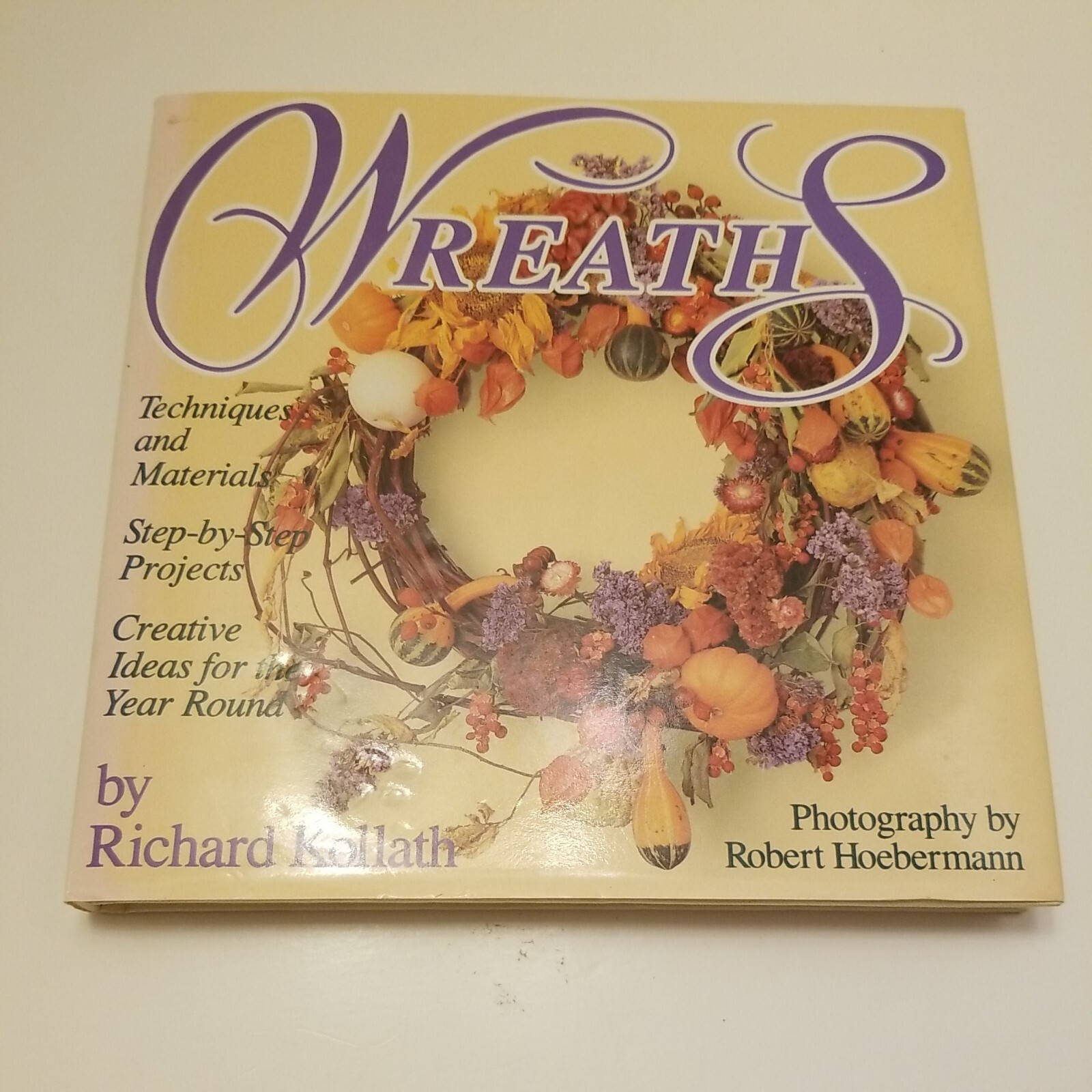 Wreaths Book Kollath Do It Yourself Instructional Craft Hardcover Step by Step