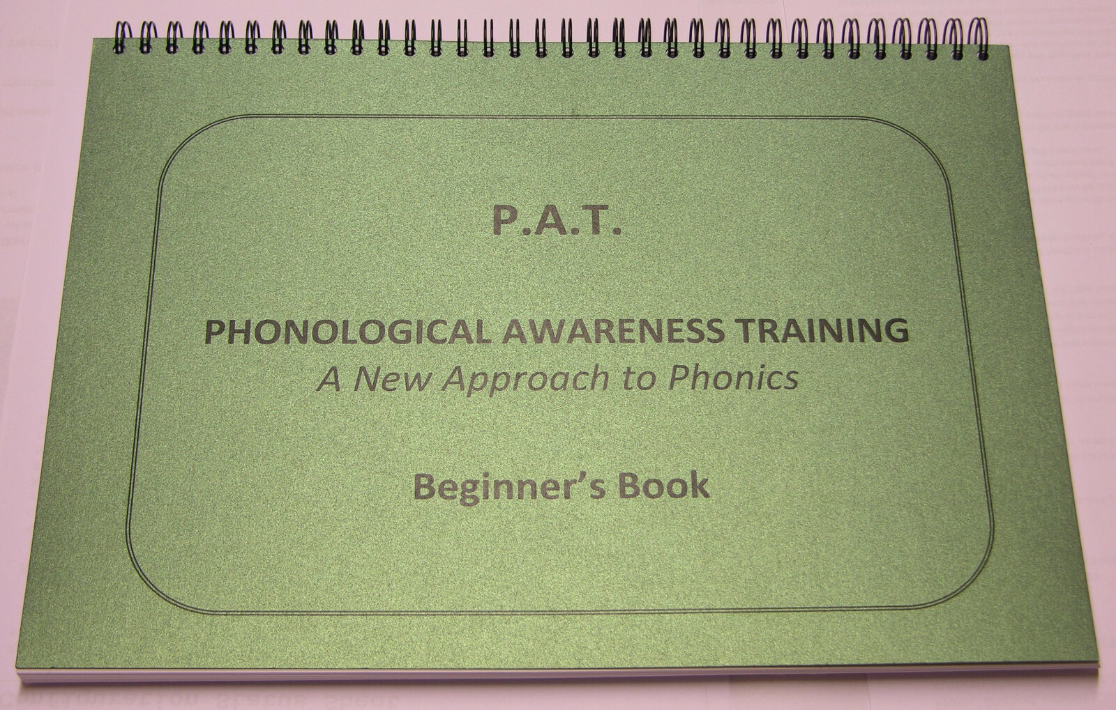 PAT Beginner’s (latest version) Phonological Awareness Training by Jo Wilson