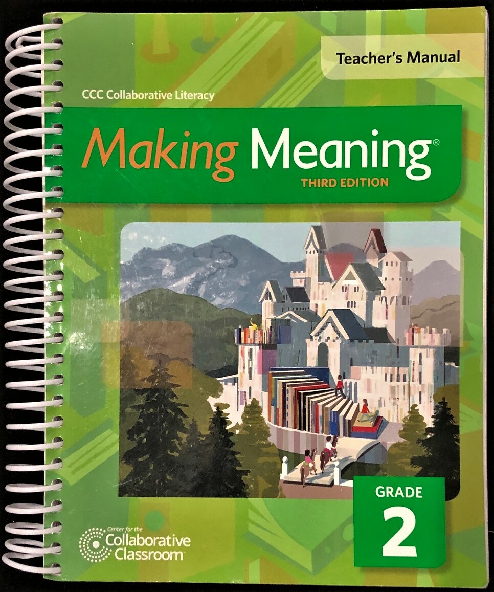 2nd – Making Meaning – TEACHER’S MANUAL (2015, Third Edition)