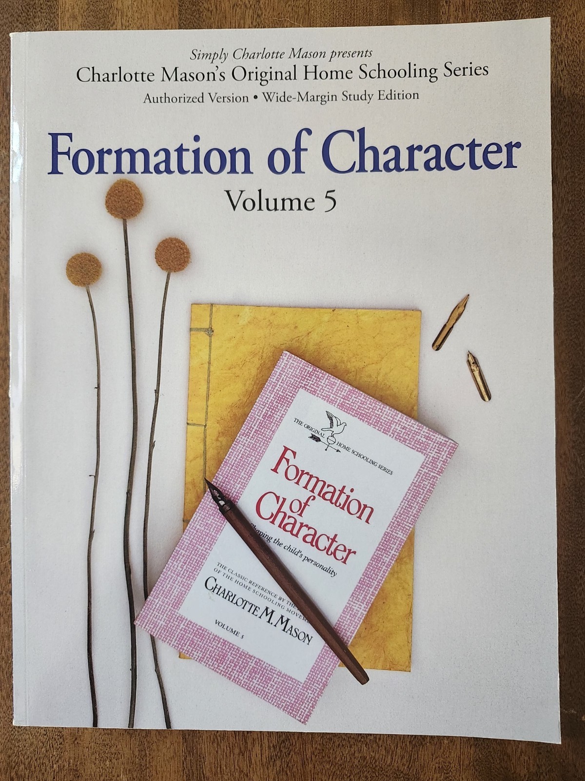 Formation Of Character (Home Education Series Vol. 5) by Charlotte Mason Simply