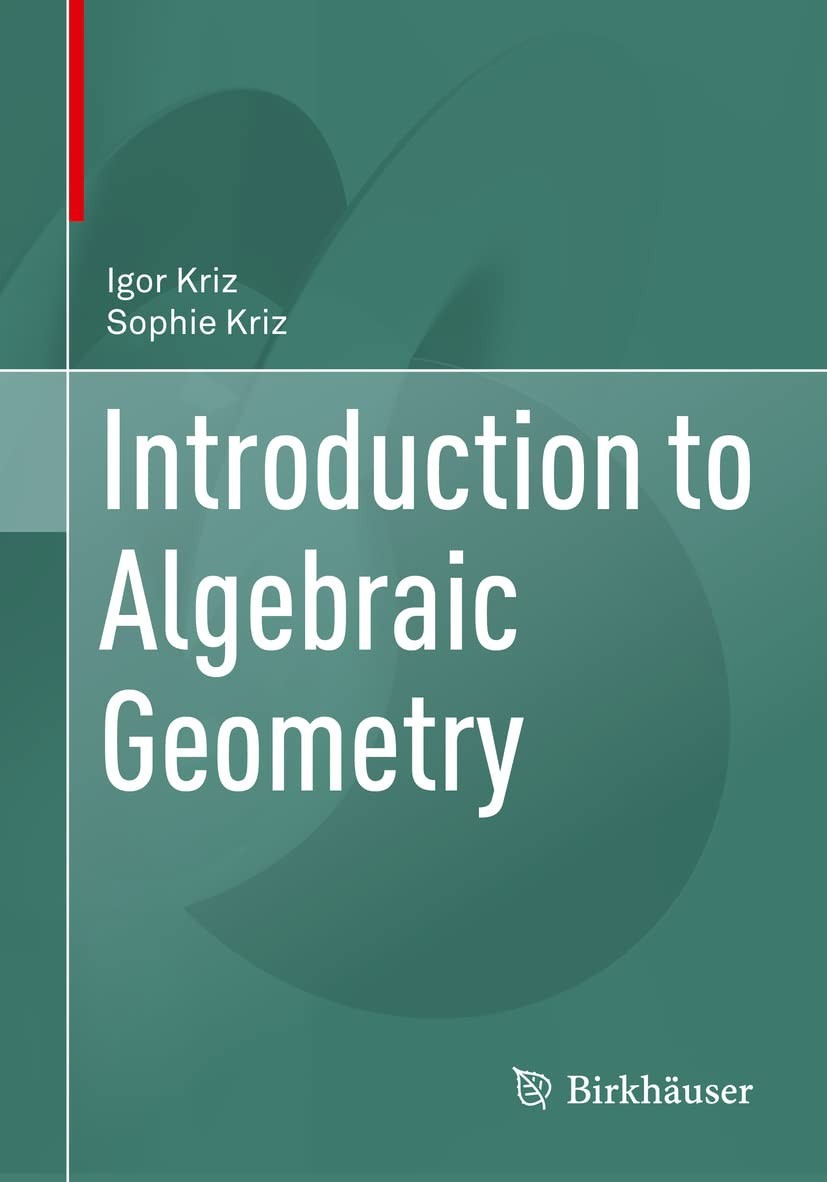 Introduction to Algebraic Geometry by Sophie Kriz