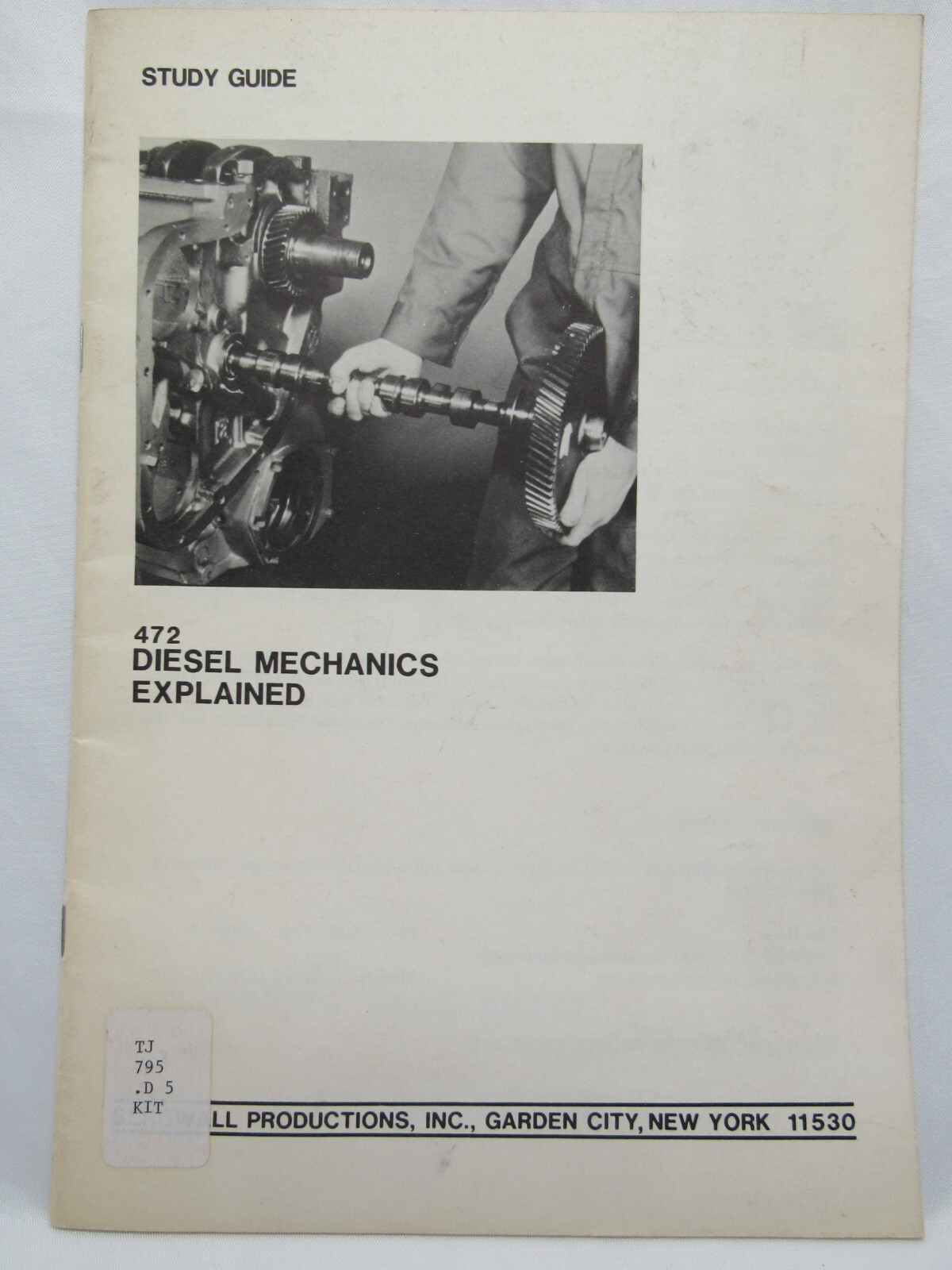 vintage Study guide 472 Diesel Mechanics explained by Zdenko Gega