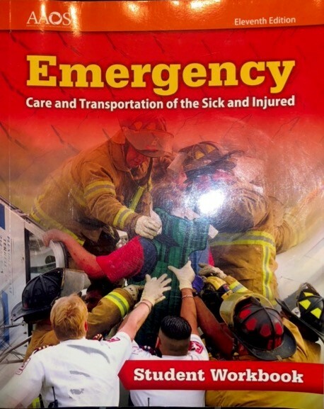 Emergency Care and Transportation for The Sick and Injured – Workbook