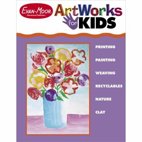 Artworks for Kids Paperback Evan-Moor Educational Publishers