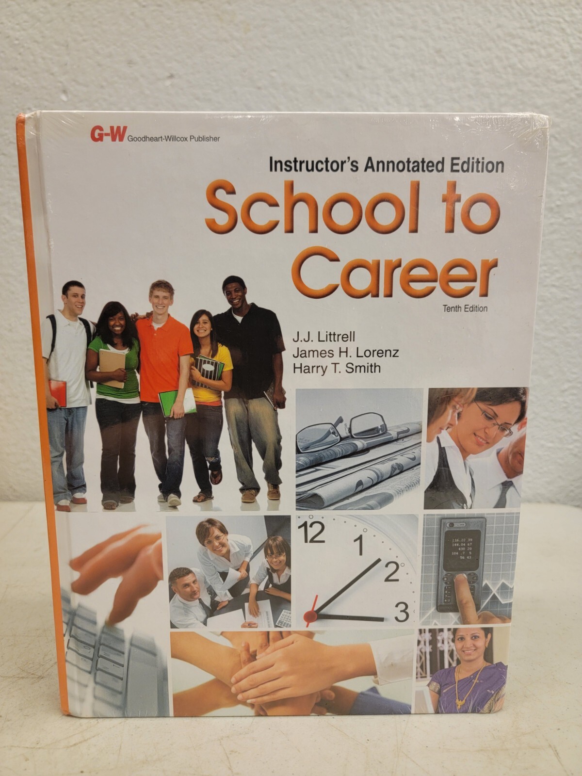 School to Career Hardcover J. J., Smith, Harry T., Lorenz, James New Sealed