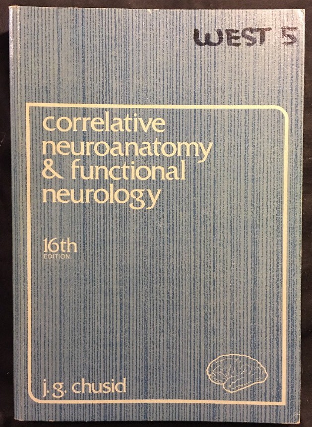 Correlative Neuroanatomy & Functional Neurology By J.G. Chusid (1976, Paperback)