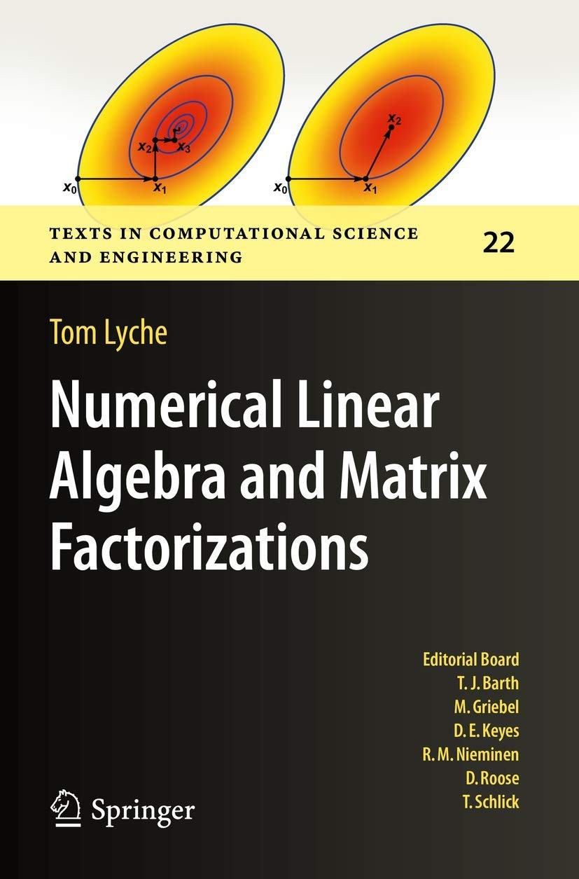 Numerical Linear Algebra and Matrix Factorizations (Texts in Computational Scie,