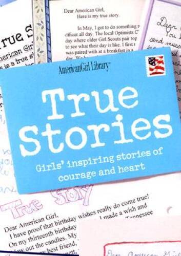 True Stories: Girls’ Inspiring Stories of Courage and Heart (America – VERY GOOD