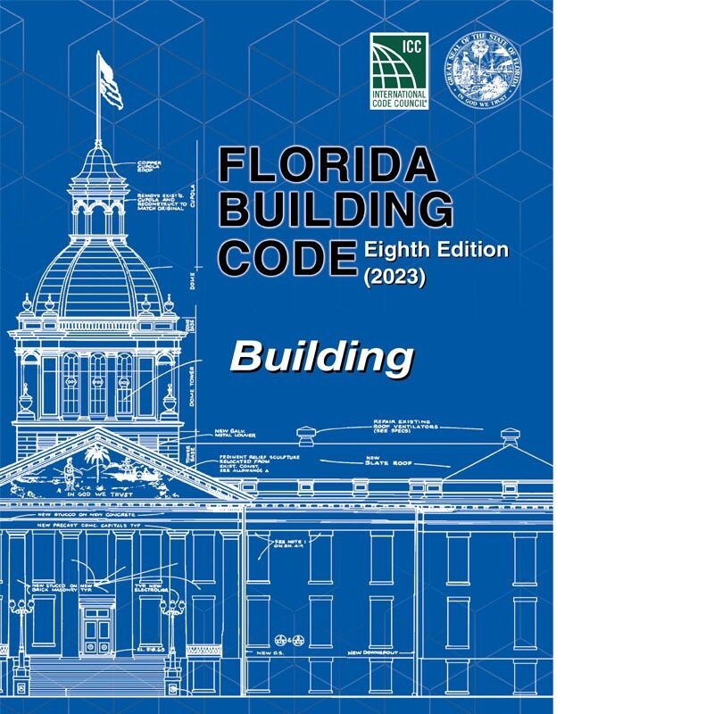 Florida Building Code – BUILDING CODE- NEW 8th Edition (2023)