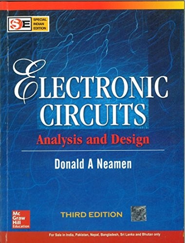 ELECTRONIC CIRCUITS ANALYSIS AND DESIGN – THIRD EDITION By Neaman **Excellent**