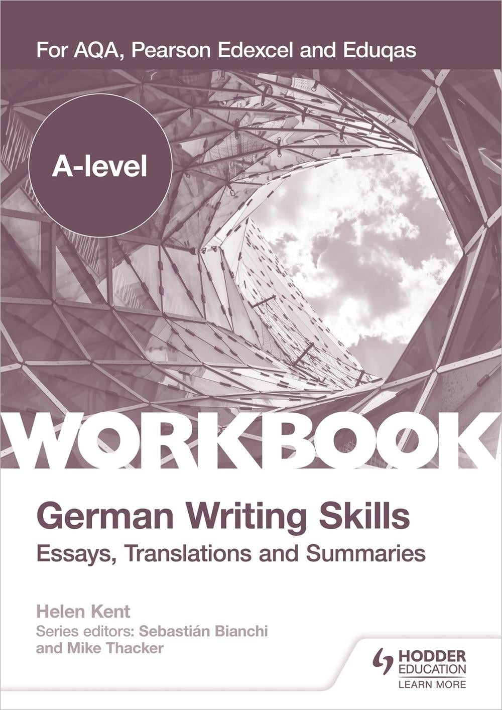 A-level German Writing Skills: Essays, Translations and Summaries: For AQA, Pear