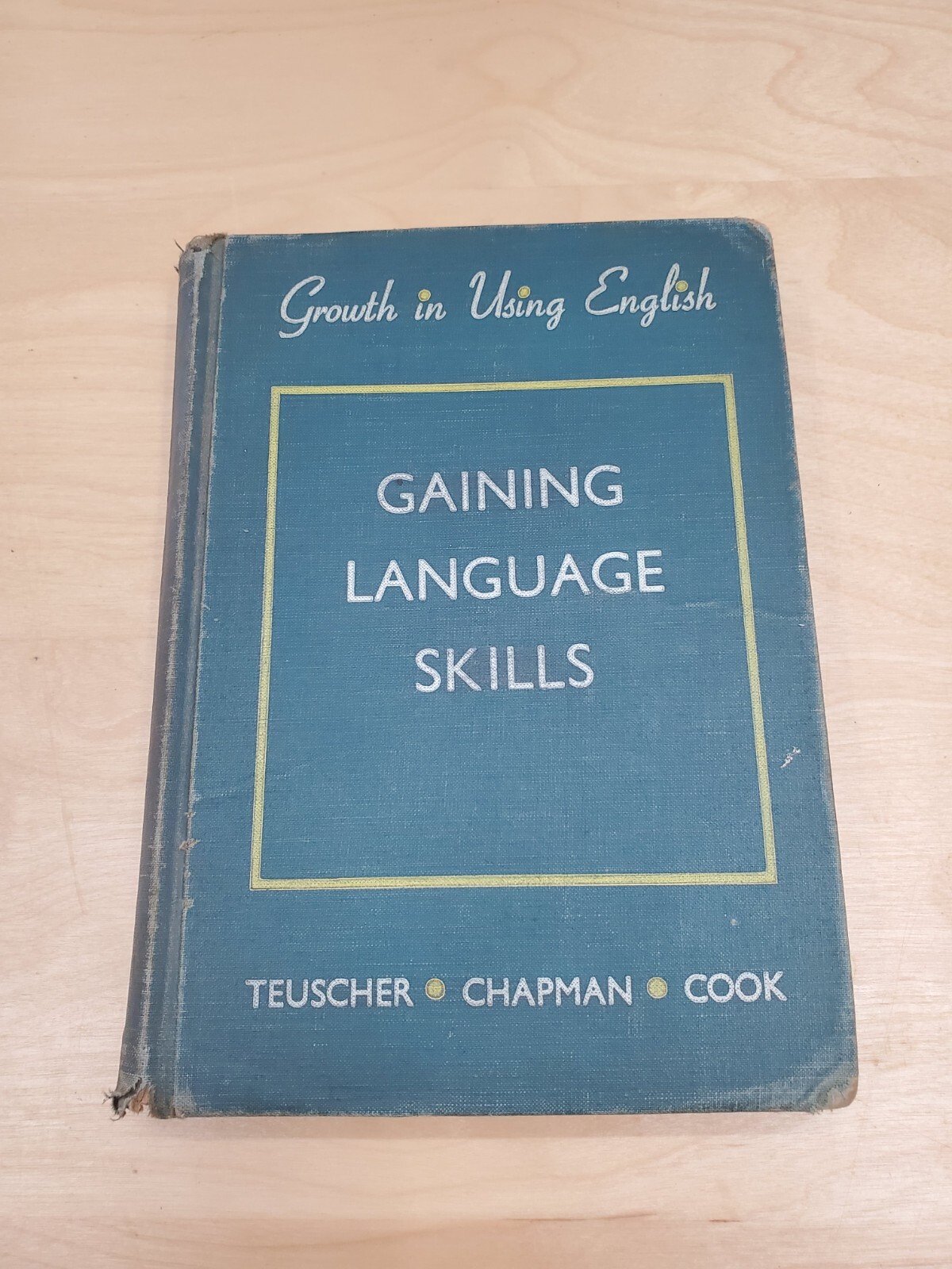 Growth in Using English – Gaining Language Skills Chapman 1940 Library Copy